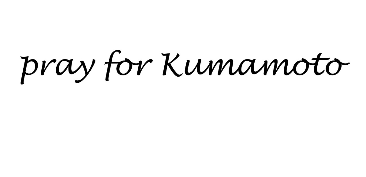 pray for Kumamoto